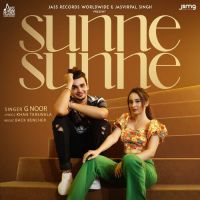 Sunne Sunne Dolly Khan (G Noor) Song Download Mp3