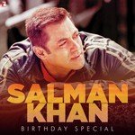Salman Khan - Birthday Special songs mp3