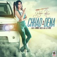 Chhad Dena songs mp3