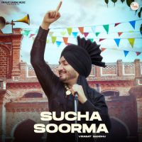 Sucha Soorma Virasat Sandhu Song Download Mp3