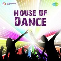 House Of Dance songs mp3