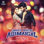 Enakku Vaaitha Adimaigal songs mp3