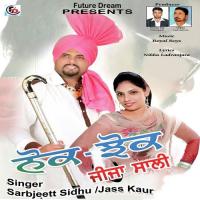 Nauk Jhauk Jija Sali Sarbjeett Sidhu,Jass Kaur Song Download Mp3