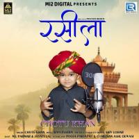 Rasila Chotu Khan Song Download Mp3