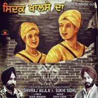 Sidak Khalse Da Shivraj Aujla,Sukhi Sidhu Song Download Mp3