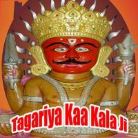 Tagariya Kaa Kala Ji songs mp3