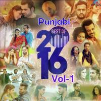Punjabi Best Of 2016 - Vol 1 songs mp3