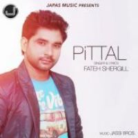 Pittal Fateh Shergill Song Download Mp3