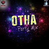Otha Party Mix Jaytesh,Siva,Monish Song Download Mp3