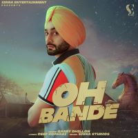 Oh Bande Garry Dhillon Song Download Mp3