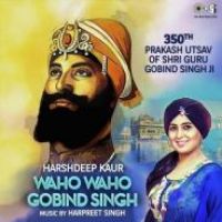 Waho Waho Gobind Singh Harshdeep Kaur Song Download Mp3