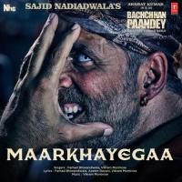 Maarkhayegaa (From Bachchhan Paandey) Farhad Bhiwandiwala,Vikram Montrose Song Download Mp3