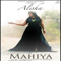 Mahiya Alisha Song Download Mp3