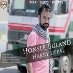 Honsle Buland Harry Uppal Song Download Mp3
