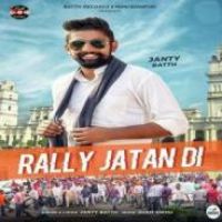 Rally Jatan Di Janty Batth Song Download Mp3
