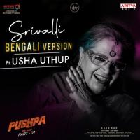 Srivalli Bengali Version Usha Uthup Song Download Mp3