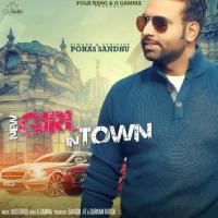 New Girl In Town Poras Sandhu Song Download Mp3