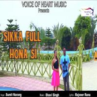 Sikka Full Hona Si Sumit Narang Song Download Mp3