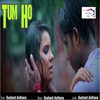 Tum Ho Sushant Asthana Song Download Mp3