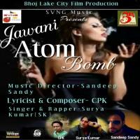 Jawani Atom Bomb Surya Kumar Song Download Mp3