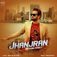 Jhanjran Roshan Prince Song Download Mp3