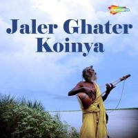 Jaler Ghater Koinya songs mp3