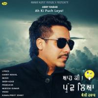 Ah Ki Puch Leya Abby Rabab Song Download Mp3