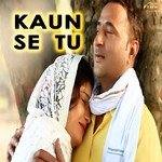 Kaun Se Tu Mahi Chouhan,Manoj Balerkhan Song Download Mp3