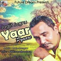 Yaar Pyaare Jagjit Jugnu Song Download Mp3