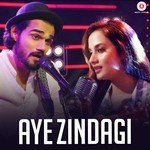 Aye Zindagi - Male Version Yasser Desai Song Download Mp3