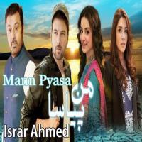 Mann Pyasa Israr Ahmed Song Download Mp3