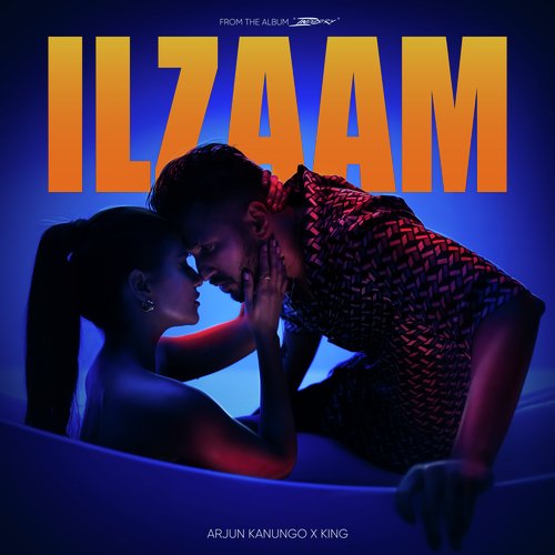 Ilzaam (From The Album 'Industry') Arjun Kanungo,King Song Download Mp3