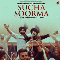 Sucha Soorma Hassan Manak,Sammy Gahaur Song Download Mp3