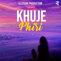 Khuje Phiri Illusion Song Download Mp3