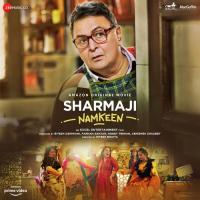 Sharmaji Namkeen songs mp3