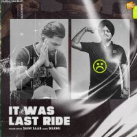 It Was Last Ride Saini Saab Song Download Mp3