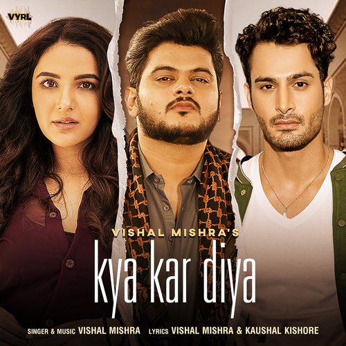 Kya Kar Diya Vishal Mishra Song Download Mp3