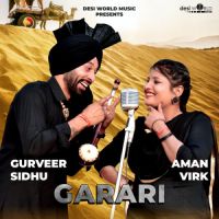 Garari Gurveer Sidhu ,Aman Virk Song Download Mp3