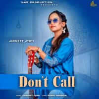 Dont Call Jasmeet Jyoti Song Download Mp3