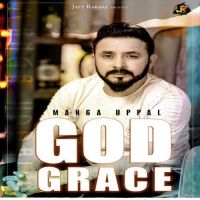 God Grace Manga Uppal Song Download Mp3