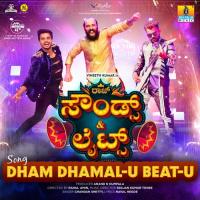 DHAM DHAMAL-U BEAT-U (From Raj Sounds And Lights) Chandan Shetty,Srajan Kumar Tonse Song Download Mp3