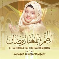 Allahumma Ballighna Ramadan Kainaat Jawed Chhotani Song Download Mp3