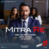Mitra Re (From Runway 34) Arijit Singh,Jasleen Royal Song Download Mp3