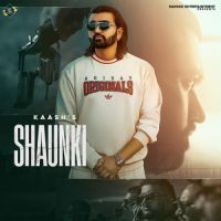 Shaunki Anker Deol,Kaash Song Download Mp3