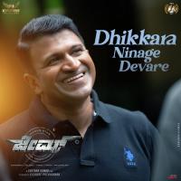 Dhikkara Ninage Devare (From James - Kannada) Charan Raj Song Download Mp3