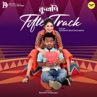Kulpi (Title Track) Supratip Bhattacharya Song Download Mp3