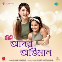 Ador Obhiman Shaoni Mojumdar Song Download Mp3