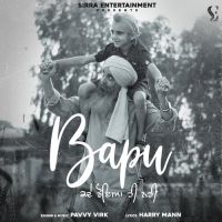 Bapu Kde Roya Hi Nahi Pavvy Virk Song Download Mp3