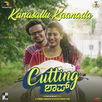 Kanasallu Kaanada (From Cutting Shop) K.B. Praveen,Nakul Abhyankar,Ramya Bhat Abhyankar Song Download Mp3