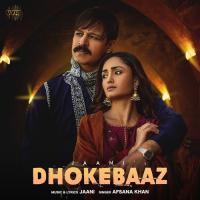 Dhokebaaz Jaani,Afsana Khan Song Download Mp3